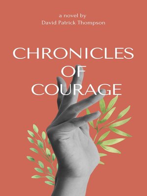 cover image of Chronicles of Courage